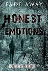 Fade Away - Honest Emotions Fade Away - Honest Emotions