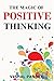 The Magic of Positive Thinking