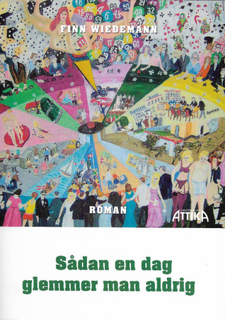 Sådan en dag glemmer man aldrig