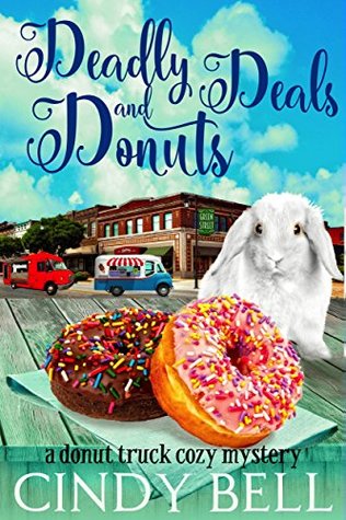 Deadly Deals and Donuts (Donut Truck Mystery #1)