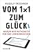 Vom 1x1 zum Glück: Warum wi...