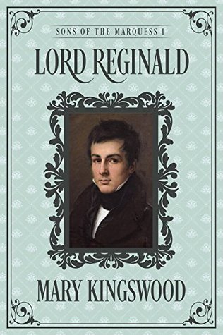 Lord Reginald (Sons of the Marquess, #1)