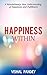 Happiness Within: A Revolut...