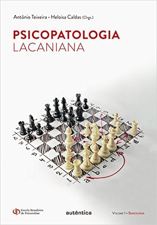 Psicopatologia Lacaniana: Volume1: Semiologia (Kindle Edition)