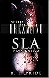 SLA (BREZmejNO, #1)