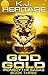 God Gold (IronScythe Sagas #3)