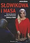 Słowikowa i Masa....