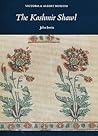 The Kashmir Shawl (Victoria and Albert Museum Monograph, no. 29)