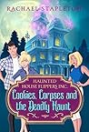Cookies, Corpses and the Deadly Haunt by Rachael Stapleton