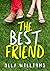 The Best Friend by Ally Williams