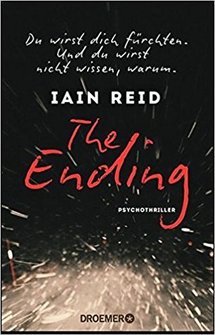 The Ending: Du wirst dich fürchten. Und du wirst nicht wissen, warum.