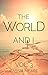 The World and I, Vol. 3: A ...