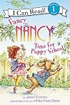 Fancy Nancy: Time for Puppy School (I Can Read Level 1) Fancy Nancy: Time for Puppy School (I Can Read Level 1)