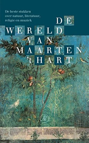 De wereld van Maarten 't Hart (Dutch Edition)