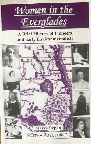 Women in the Everglades: A Brief History of Pioneers and Early Environmentalists