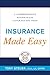 Insurance Made Easy: A Comprehensive Roadmap to the Coverage You Need