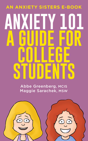 Anxiety 101: A Guide for College Students