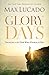 Glory Days: Living Your Promised Land Life Now
