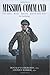 Mission Command: The Who, W...