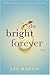 The Bright Forever