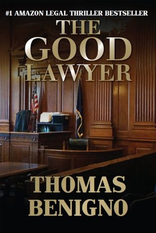 The Good Lawyer (Good Lawyer, #1)