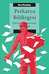 Prekarya Bildirgesi  by Guy Standing
