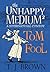 Tom Fool (The Unhappy Medium #2)