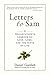 Letters to Sam by Daniel Gottlieb