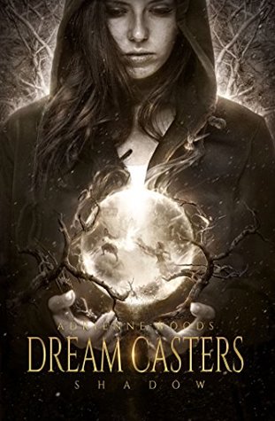 Shadow (Dream Casters, #2)