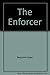 The Enforcer