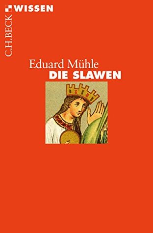 Die Slawen (Beck'sche Reihe 2872) (German Edition)