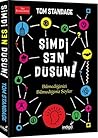 Şimdi Sen Düşün!