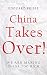 China Takes Over!: EU and t...