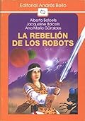 La rebelión de los robots
