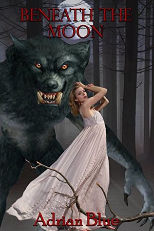 Beneath the Moon (Monstrous Fairy Tales #3)