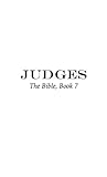 Judges - The Bible, #7