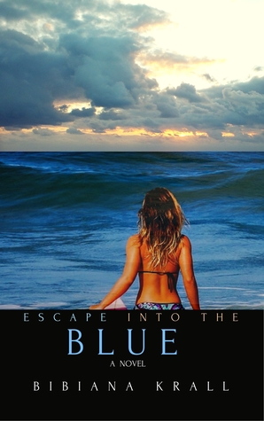 Escape into the Blue (The Sophia Series #1)