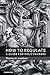 How to Regulate: A Guide for Policymakers