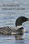 The Disappearing Andersons of Loon Lake The Disappearing Andersons of Loon Lake