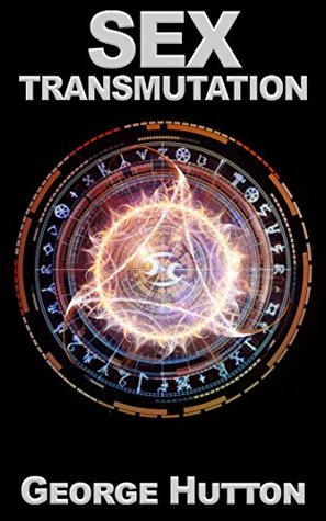 Sex Transmutation (Kindle Edition)