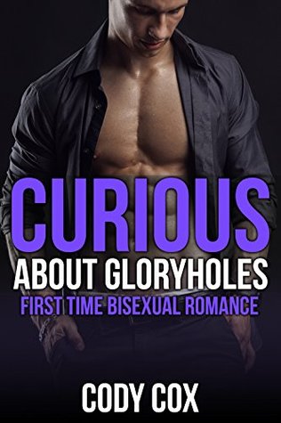 Curious About Gloryholes (Kindle Edition)