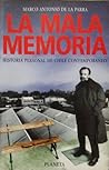 La mala memoria: Historia personal de Chile contemporaneo