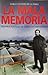 La mala memoria: Historia personal de Chile contemporaneo
