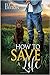 How to Save a Life (Howl at the Moon, #4)