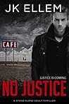 Book cover for No Justice (No Justice #1)