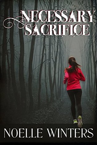 Necessary Sacrifice (Battle Creek Mysteries Book 1)