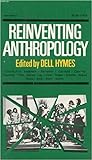 Reinventing anthropology,