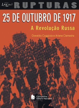 25 de Outubro de 1917: a Revolução Russa