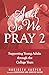 ...And So We Pray 2: Suppor...