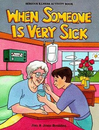 When Someone is Very Sick (Mass Market Paperback)